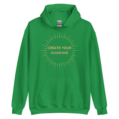 Create Your Sunshine Hoodie - Positive Mindset Sweatshirt