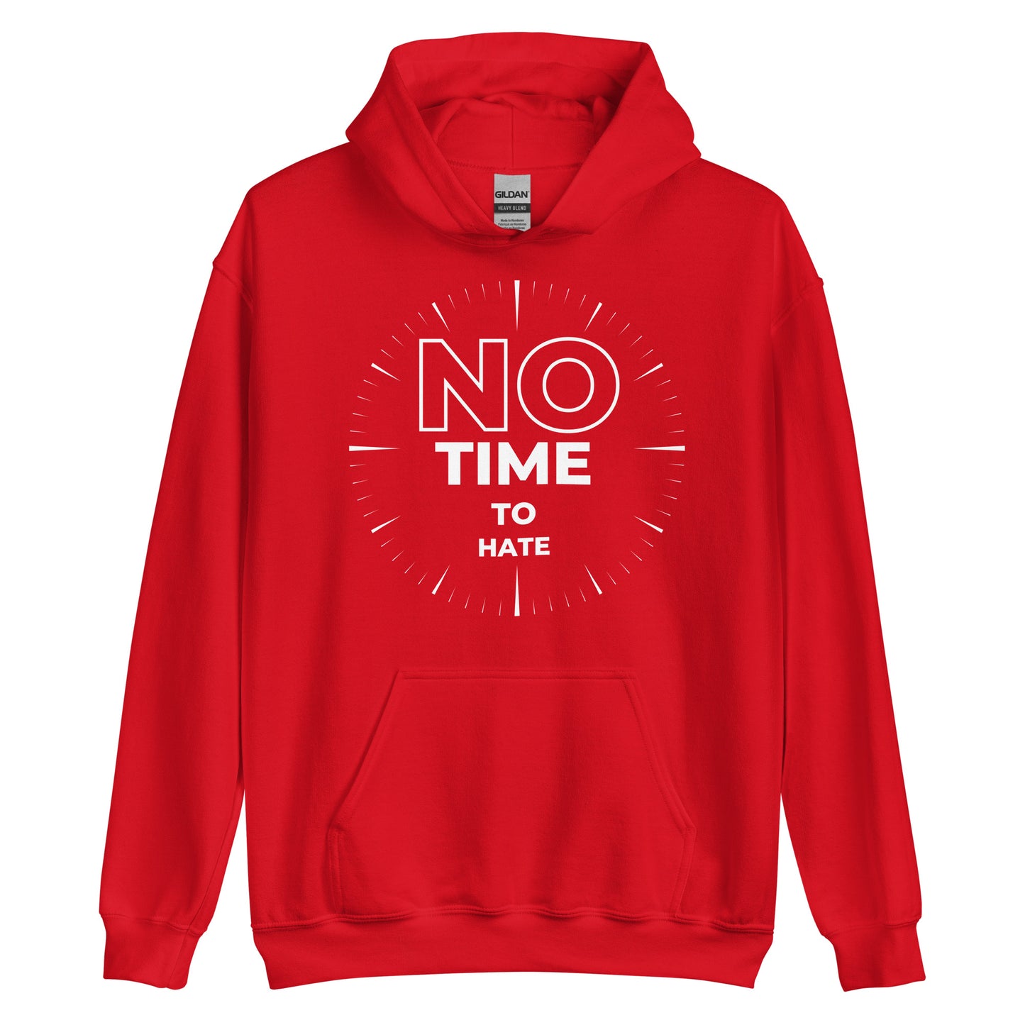 No Time to Hate Hoodie - Positive Uplifting Sweatshirt