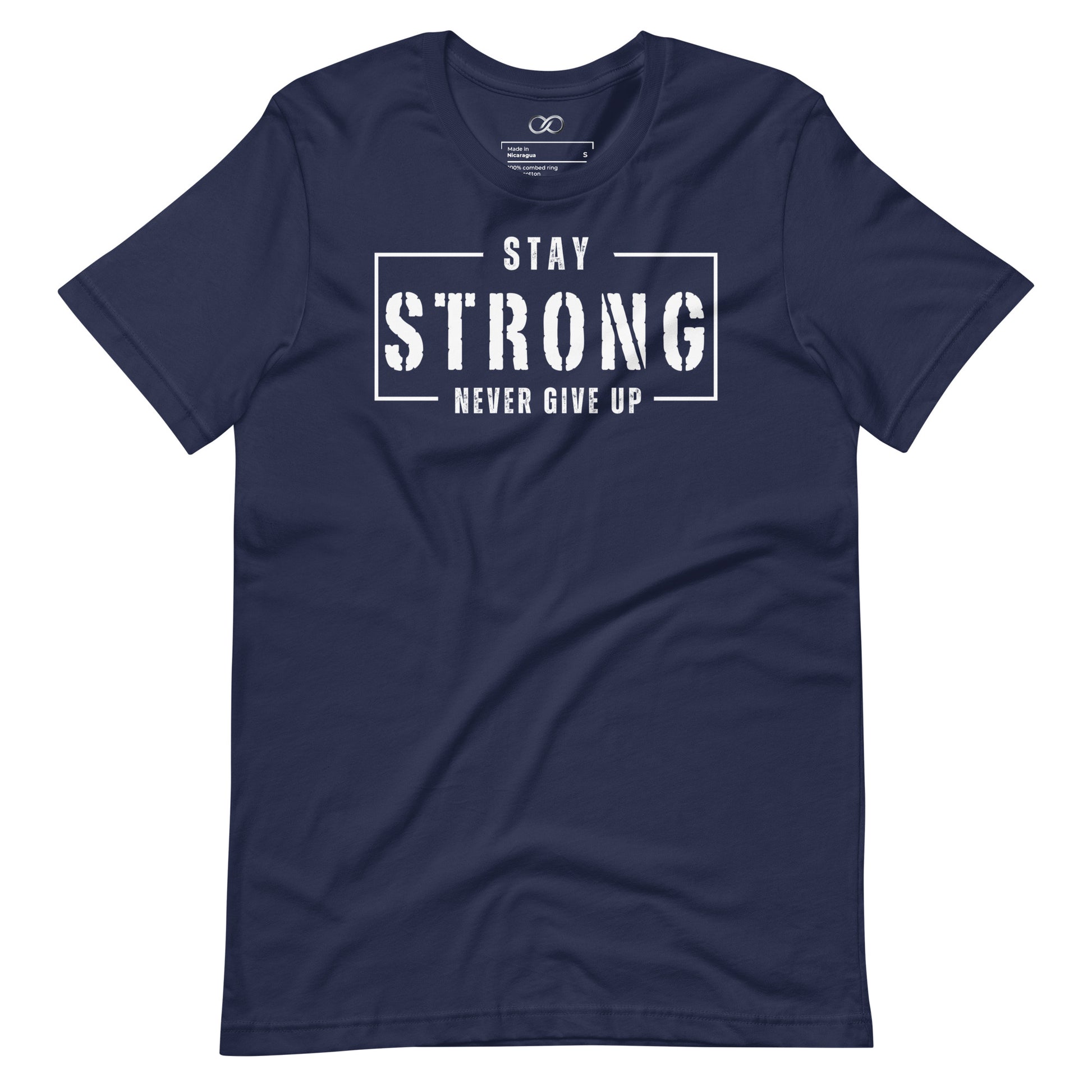 Navy crew neck t-shirt featuring the motivational phrase 'Stay Strong Never Give Up' in bold white lettering, symbolizing determination and courage.