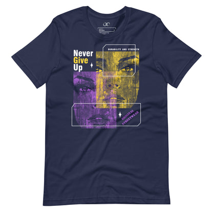 Never Give Up Urban T-Shirt - Motivational Graphic Tee